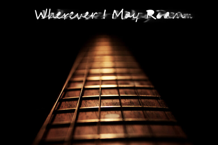“Wherever I May Roam”…y la ruta se convirtió en mi novia