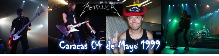 El histórico 4 de mayo de 1999 en el que “Metallica” conquistó Caracas para siempre
